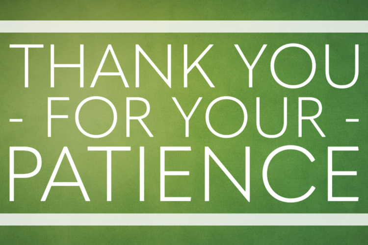 Thank you for your patience